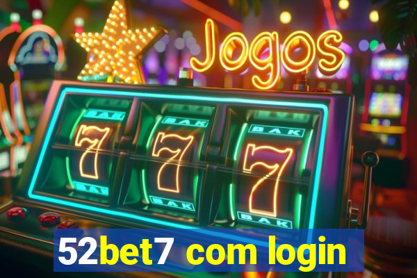 52bet7 com login